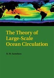 The Theory of Large-Scale Ocean Circulation - Samelson, R M