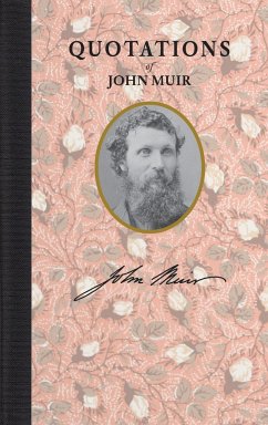 Quotations of John Muir - Muir, John