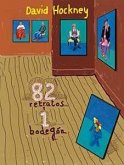 David Hockney, 82 retratos y 1 bodegón David Hockney, 82 retratos y 1 bodegón