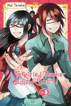 A Terrified Teacher at Ghoul School!, Vol. 3 - Tanaka, Mai