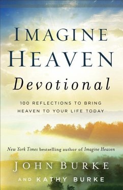 Imagine Heaven Devotional - Burke, John; Burke, Kathy