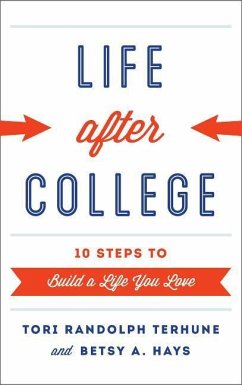 Life After College - Terhune, Tori Randolph; Hays, Betsy A