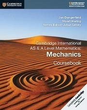 Cambridge International AS & A Level Mathematics: Mechanics Coursebook - Dangerfield, Jan; Haring, Stuart