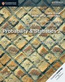 Cambridge International as & a Level Mathematics: Probability & Statistics 2 Coursebook