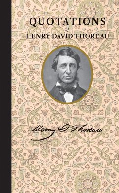 Quotations of Henry David Thoreau - Thoreau, Henry