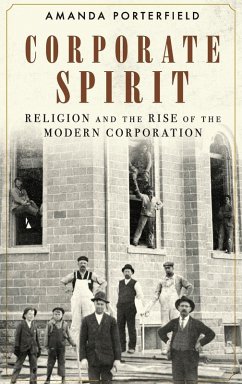 Corporate Spirit - Porterfield, Amanda (Robert A. Spivey Professor of Religion, Robert