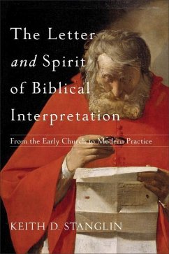 The Letter and Spirit of Biblical Interpretation - Stanglin, Keith D.