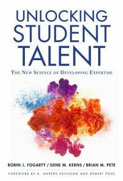 Unlocking Student Talent - Fogarty, Robin J; Kerns, Gene M; Pete, Brian M