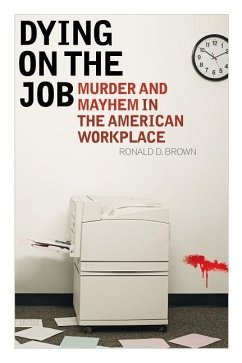 Dying on the Job - Brown, Ronald D