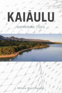 Kaiaulu: Gathering Tides - Vaughan, Mehana Blaich