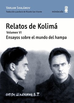 Relatos de Kolimá VI : ensayos sobre el mundo del hampa - Shalamov, Varlam Tijonovich