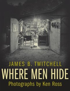 Where Men Hide (eBook, ePUB) - Twitchell, James B.