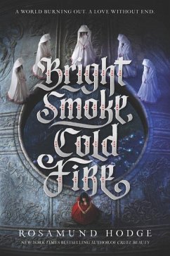 Bright Smoke, Cold Fire - Hodge, Rosamund