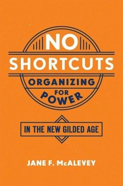 No Shortcuts - McAlevey, Jane F. (Post Doctoral Fellow, Post Doctoral Fellow, Labor