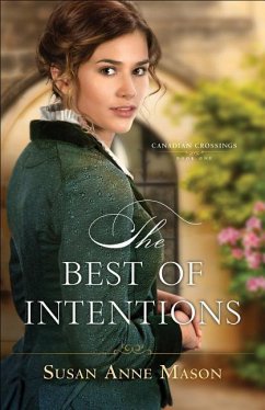 The Best of Intentions - Mason, Susan Anne