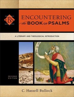 Encountering the Book of Psalms - Bullock, C. Hassell; Elwell, Walter