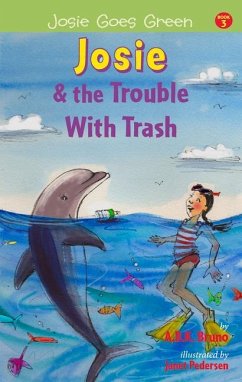 Josie and the Trouble with Trash: Volume 3 - Handman, Beth; Bruno, Kenny; Bruno, Antonia