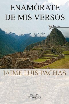 Enamórate de mis versos - Pachas, Jaime Luis