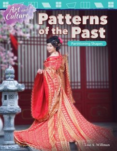 Art and Culture: Patterns of the Past: Partitioning Shapes - Willman, Lisa A.