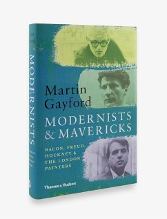 Modernists and Mavericks - Gayford, Martin