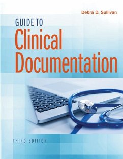 Guide to Clinical Documentation - Sullivan, Debra D