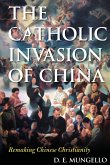 The Catholic Invasion of China