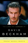 The Life and Career of David Beckham: Football Legend, Cultural Icon