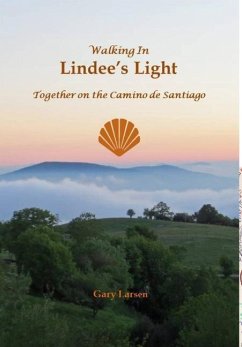 Walking in Lindee's Light - Larsen, Gary