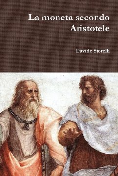 La moneta secondo Aristotele - Storelli, Davide