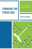 Changing the Status Quo