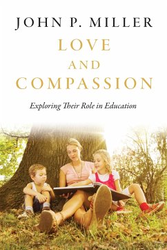 Love and Compassion - Miller, John P.