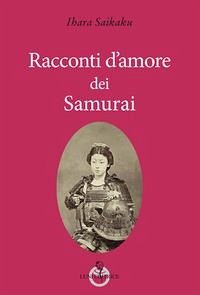 Racconti d'amore dei samurai - Saikaku, Ihara