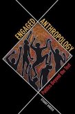 Engaged Anthropology Engaged Anthropology