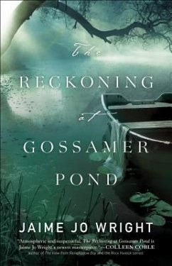 The Reckoning at Gossamer Pond - Wright, Jaime Jo