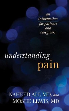 Understanding Pain - Ali, Naheed; Lewis, Moshe