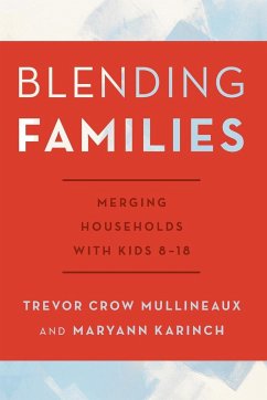 Blending Families - Crow Mullineaux, Trevor; Karinch, Maryann