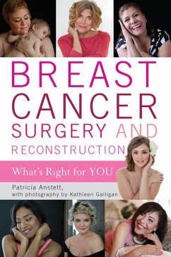 Breast Cancer Surgery and Reconstruction - Anstett, Patricia