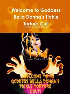 Welcome to Goddess Bella Donna's Tickle Torture Cult - Bella Donna, Goddess