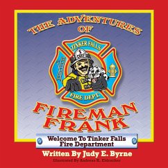 The Adventures of Fireman Frank - Byrne, Judy E.