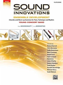 Sound Innovations for Concert Band -- Ensemble Development for Young Concert Band: Chorales and Warm-Up Exercises for Tone, Technique, and Rhythm (Flu - Boonshaft, Peter; Bernotas, Chris