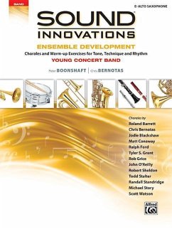 Sound Innovations for Concert Band -- Ensemble Development for Young Concert Band - Boonshaft, Peter; Bernotas, Chris