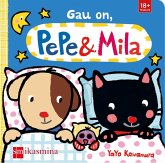 Pepe & Mila. Gau on Pepe & Mila. Gau on