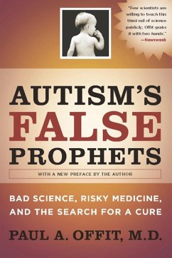 Autism's False Prophets (eBook, ePUB) - Offit, Paul