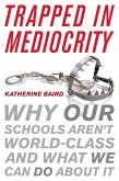 Trapped in Mediocrity