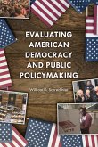 Evaluating American Democracy and Public Policymaking