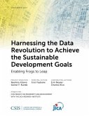 Harnessing the Data Revolution to Achieve the Sustainable Development Goals: Enabling Frogs to Leap
