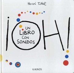 ¡Oh! un libro con sonidos - Tullet, Hervé