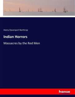 Indian Horrors - Northrop, Henry Davenport