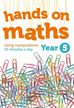 Year 5 Hands-On Maths: Using Manipulatives 10 Minutes a Day - Keen Kite Books