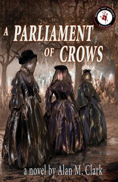 A Parliament of Crows - Clark, Alan M